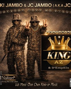Somebody Love Me Right featuring KING AZ and D’EmpElo by Riki Jambo & Jc Jambo